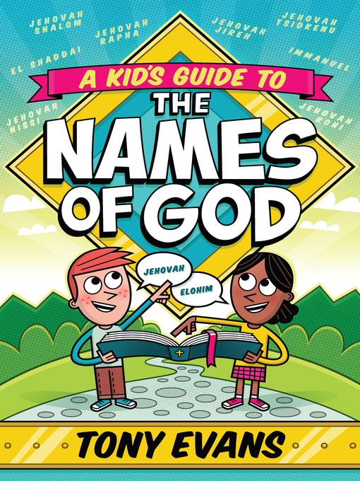 Title details for A Kid's Guide to the Names of God by Tony Evans - Available